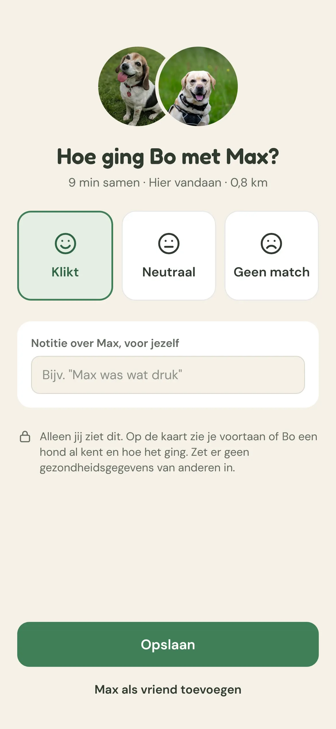 De terugblik na een wandeling: hoe ging Bo met Max? Kies klikt, neutraal of geen match.
